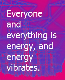 Everything Is Energy