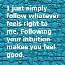 Following Intuition Feels Good