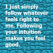 Following Intuition Feels Good